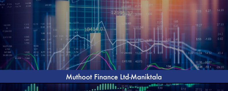 Muthoot Finance Ltd-Maniktala 